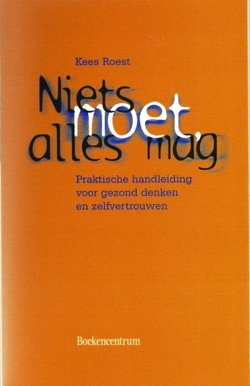 9789023904830 kees roest niets moet alles mag 9789023904830