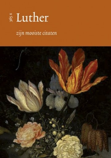 9789023924579  365x luther maarten luther zijn mooiste citaten 9789023924579