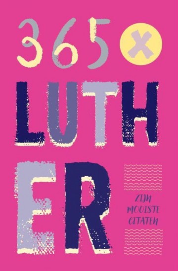 9789023971092 365x luther   de mooiste citaten 9789023971092 365x luther   de mooiste citaten
