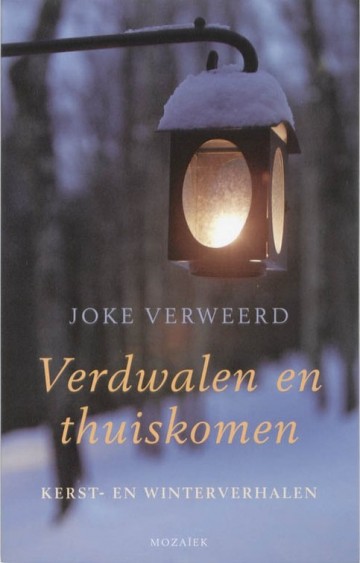 9789023993049 joke verweerd verdwalen en thuiskomen winterverhalen kerst kerstfeest 9789023993049 0