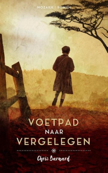 9789023996927 barnard chris   voetpad naar vergelegen barnard chris   voetpad naar vergelegen 9789023996927