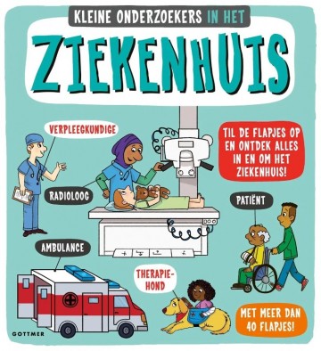 9789025778668 kleine onderzoekers in het ziekenhuis flapjesboek 9789025778668 front