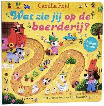 9789025779191 camilla reid wat zie jij op de boerderij 9789025779191 schuiif en telboekje met een vrolijk versje perfect voor peuters 9789025779191