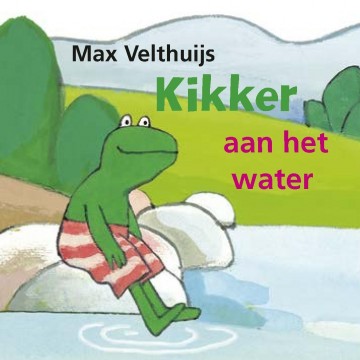 9789025874674 velthuijs max   kikker aan het water 9789025874674
