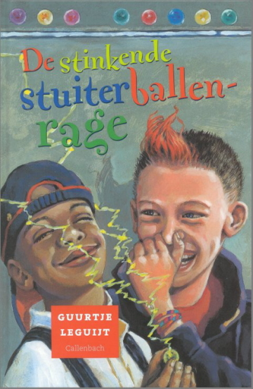 9789026610813 guurtje leguijt de stinkende stuiterballenrage uitgeverij callenbach