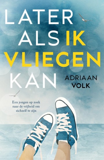 9789026625428 volk adriaan   later als ik vliegen kan 9789026625428