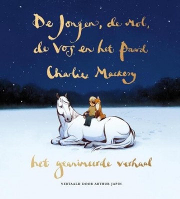 9789026626005 9789026626005 mackesy charlie   de jongen de mol de vos en het paard   het geanimeerde verhaal in pracht prentenboek 9789026626005  9789026626005