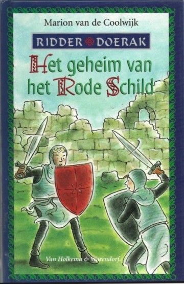 9789026996535 coolwijk marion van de   ridder doerak en het geheim van het rode schild 9789026996535