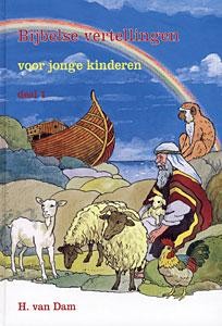 Dam, H. van - Bijbelse vertellingen (deel 1)