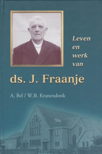 9789033111365 bel a en wb kranendonk   leven en werk ds j fraanje 9789033111365