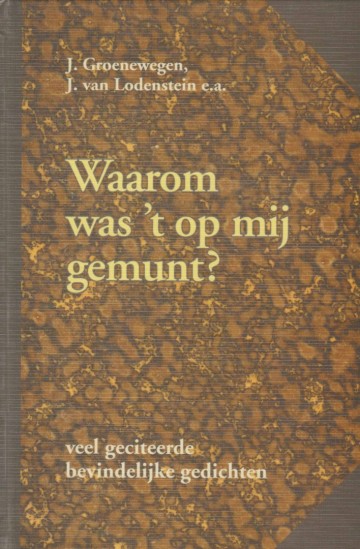 9789033112720 groenewegen johannes   waarom was t op mij gemunt 9789033112720