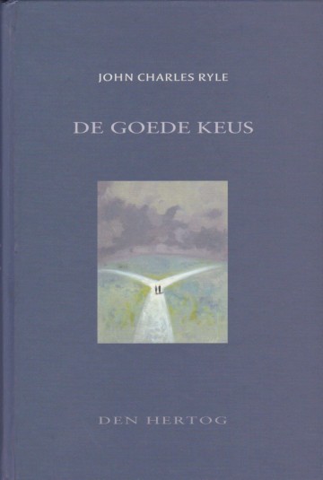 9789033118012 ryle jc   de goede keus 9789033118012