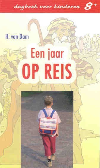 9789033118289 h van dam een jaar op reis 9789033118289 uitgeverij den hertog 9789033118289 koster de banier