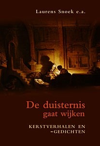 Snoek, Laurens ea - De duisternis gaat wijken