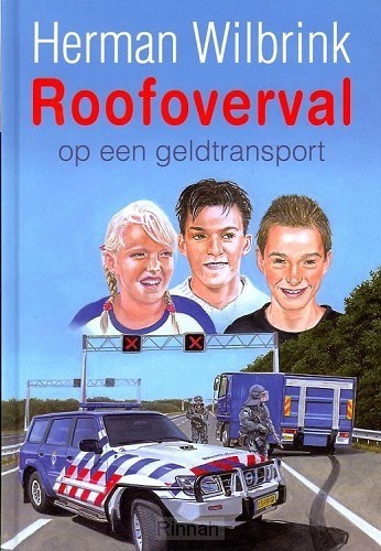 9789033125577 wilbrink herman   roofoverval op een geldtransport 9789033125577