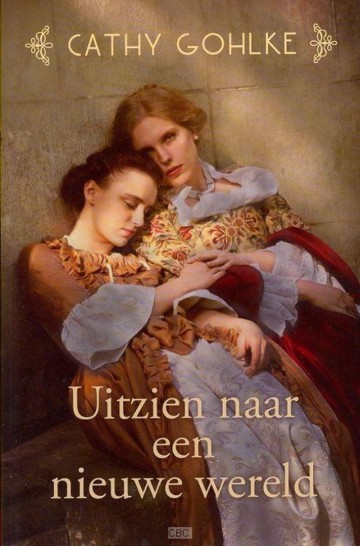 9789033125904 cathy gohlke uitzien naar een nieuwe wereld 9789033125904