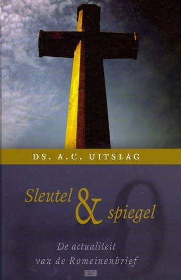 9789033125942 sleutel spiegel ds ac uitslag de actualiteit van de romeinenbrief 9789033125942