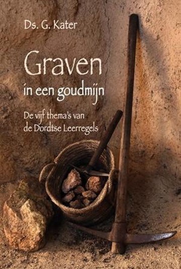 9789033129438 graven in een goudmijn ds g kater graven 9789033129438 de banier in een goudmijn uitgeverij de banier 9789033129438