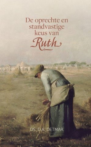 9789033132704 ds da detmar de oprechte en standvastige keus van ruth