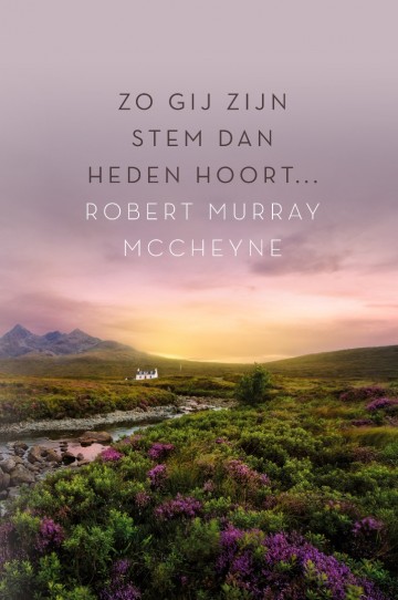 9789033133329 robbert murray mccheyne mc cheyne zo gij zijn stem dan heden hoort 9789033133329