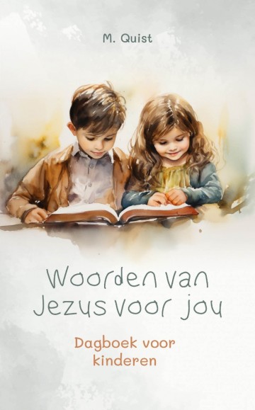 9789033133541 quist m   dagboek voor jou 9789033133541 woorden van jezus voor jou 9789033133541 dagboek voor kinderen