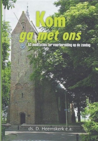 9789033604713 ds d heemskerk ds d ea kom ga met ons 52 meditaties 9789033604713 uitgeverij den hertog 9789033604713