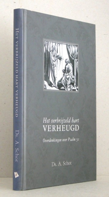 9789033608377 schot ds a   het verbrijzeld hart verheugd 9789033608377