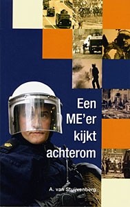 Stuijvenberg, A. van - Een ME'er kijkt achterom