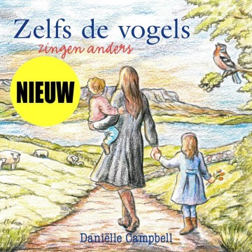9789033617942 danielle campbell vogelaar zelfs de vogels zingen anders 9789033617942 voorkant