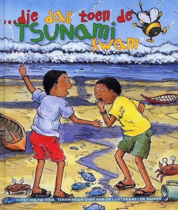 9789033628351 vink hijltje   die dag toen de tsunami kwam 9789033628351