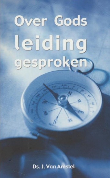 9789033629747 amstel ds j van   over gods leiding gesproken 9789033629747