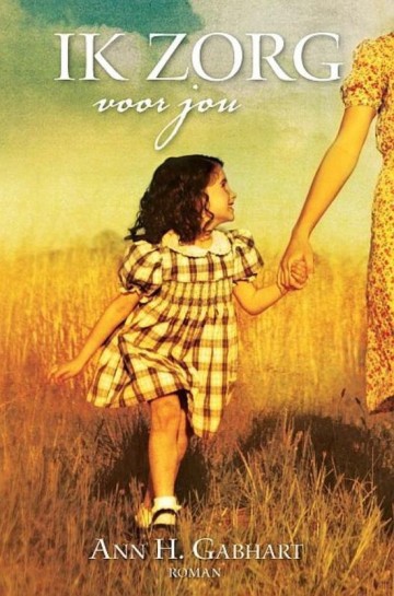 9789033630477 gabhart ann   ik zorg voor jou 9789033630477