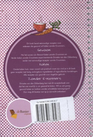 9789033634567 dikkenbergdinneke van den   gewoon koken zonder e nummers 9789033634567 flaptekst