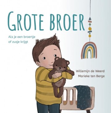 9789033835551 weerd willemijn de   grote broer 9789033835551 als je een broertje of zusje krijgt 9789033835551 weerd willemijn de   grote broer 9789033835551