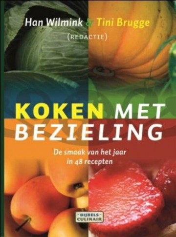 9789043518413 wilmink han   bijbels culinair koken met bezieling 9789043518413