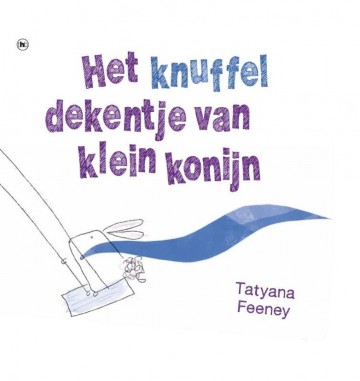 9789044333664 feeney tatyana   het knuffel dekentje van klein konijn 9789044333664