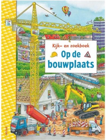 9789044759556 braun christina   kijk en zoekboek   op de bouwplaats 9789044759556