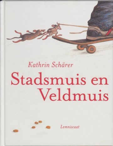9789047701446 scharer kathrin   stadsmuis en veldmuis 9789047701446