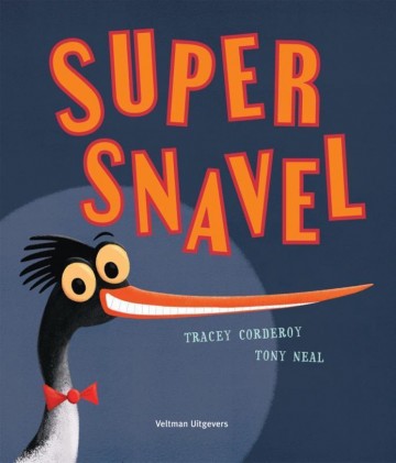 9789048318025 corderoy tracey   super snavel 9789048318025