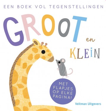 9789048321704  groot en klein een boek vol tegenstellingen 9789048321704 harriet evans 9789048321704