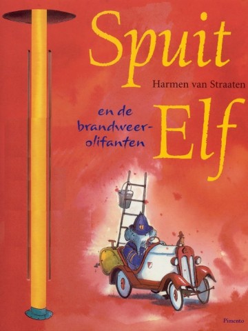 9789049920074 spuit elf en de brandweerolifanten harmen van straaten 9789049920074