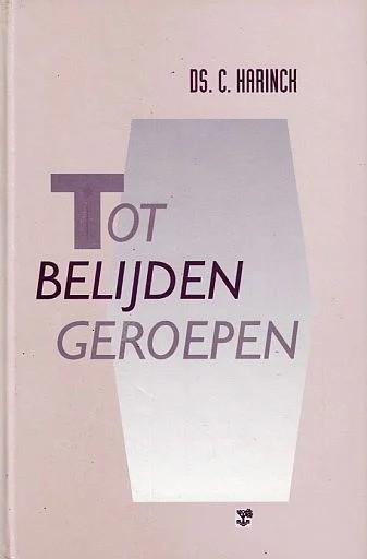 9789050303804 harinck ds c   tot belijden geroepen 9789050303804