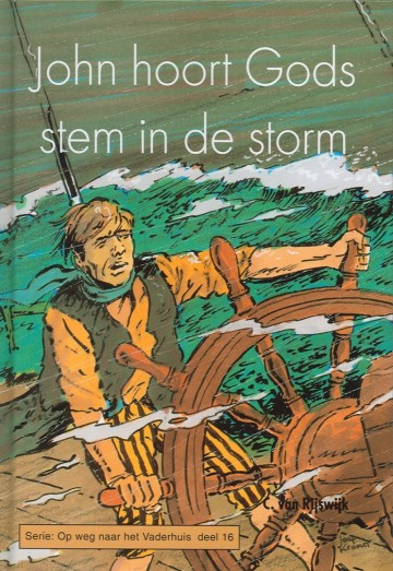9789055512744 rijswijk c van   john hoort gods stem in de storm 9789055512744