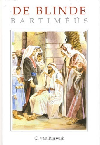 9789055513482 rijswijk c van   de blinde bartimeus 9789055513482