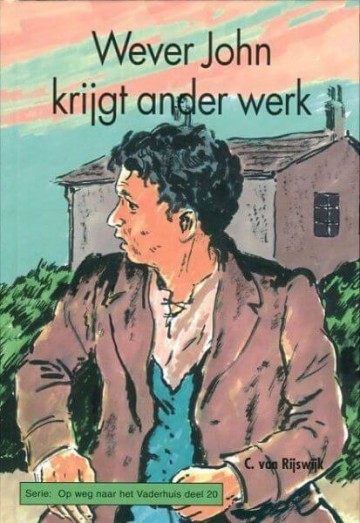 9789055514304 rijswijk c van   wever john krijgt ander werk 9789055514304
