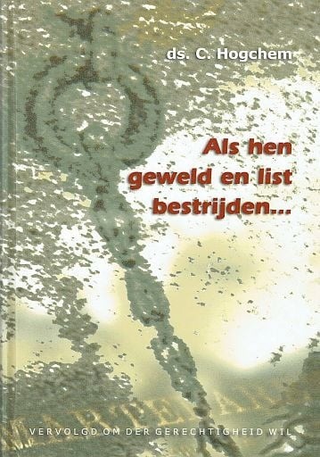 9789055514946 hogchem als hen geweld en list bestrijden 9789055514946