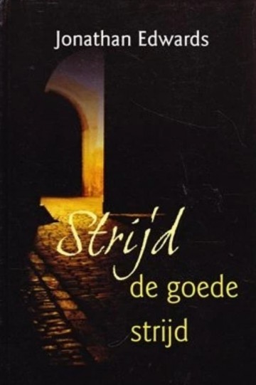 9789055515011 edwards jonathan   strijd de goede strijd 9789055515011