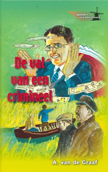 9789055515776 a van de graaf de val van een crimineel 9789055515776