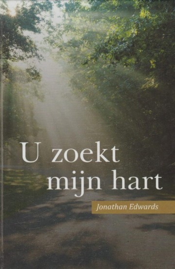 9789055515813 edwards jonathan   u zoekt mijn hart 9789055515813