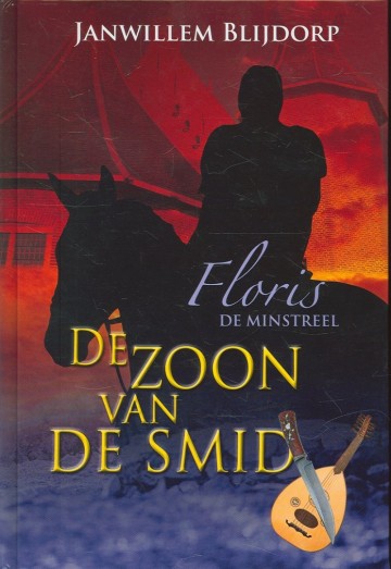 9789055516698  janwillem blijdorp de zoon van de smid gebr koster 9789055516698 floris deel 1 9789055516698